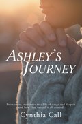 Ashley's Journey | Cynthia Call | 