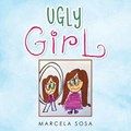 Ugly Girl | Marcela Sosa | 