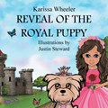 Reveal of the Royal Puppy | Karissa Wheeler | 