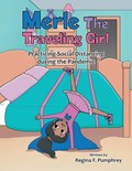 Merle the Traveling Girl | Regina F. Pumphrey | 