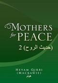 Mothers for Peace | Heyam Qirbi (mackawie) | 