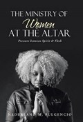The Ministry of Women at the Altar | Nederland M Fulgencio | 