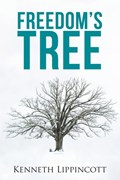 Freedom's Tree | Kenneth Lippincott | 