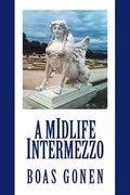 A Midlife Intermezzo | Boas Gonen | 
