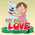 Pit bull love | Rose Arslan | 