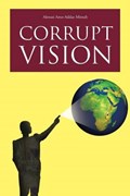 Corrupt Vision | Akwasi Amo-Addae Mintah | 