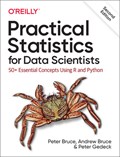 Practical Statistics for Data Scientists | Peter Bruce ; Andrew Bruce ; Peter Gedeck | 