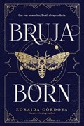 Bruja Born | Zoraida Cordova | 