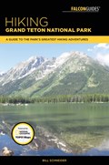 Hiking Grand Teton National Park | Bill Schneider | 