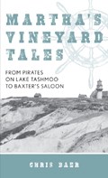 Martha's Vineyard Tales | Chris Baer | 