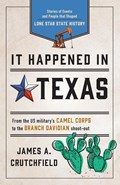 It Happened in Texas | James A. Crutchfield | 