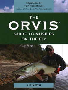 The Orvis Guide to Muskies on the Fly
