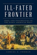 Ill-Fated Frontier | Samuel Forman | 