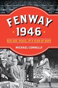 Fenway 1946 | Michael Connelly | 