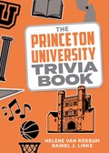 The Princeton University Trivia Book | Helene van Rossum ; Daniel J. Linke | 