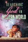 Searching God in Modern World | Constantin Portelli | 