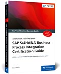 SAP S/4HANA Business Process Integration Certification Guide | Murat Adivar | 