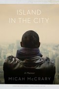 Island in the City | Micah McCrary | 