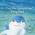 The Shark That Was Afraid of the Deep End | Amie Carlson | 