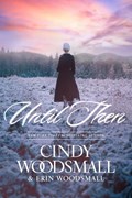 Until Then | Cindy Woodsmall | 