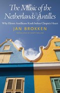 The Music of the Netherlands Antilles | Jan Brokken | 