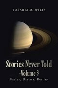 Stories Never Told-Volume 3 | Rosaria M Wills | 