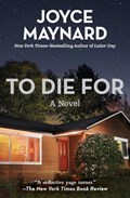 To Die For | Joyce Maynard | 