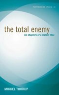 The Total Enemy | Mikkel(AarhusUniversityDenmark) Thorup | 