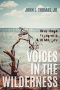 Voices in the Wilderness | JrThomas JohnL | 