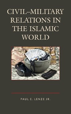 Civil-Military Relations in the Islamic World