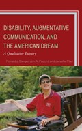 Disability, Augmentative Communication, and the American Dream | Ronald J. Berger ; Jon A. Feucht ; Jennifer Flad | 