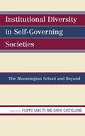 Institutional Diversity in Self-Governing Societies | Filippo Sabetti ; Dario Castiglione | 