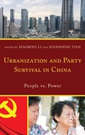 Urbanization and Party Survival in China | Xiaobing Li ; Xiansheng Tian | 