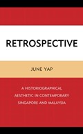 Retrospective | June Yap | 