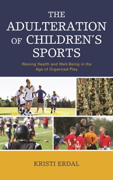 The Adulteration of Children's Sports