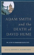 Adam Smith and the Death of David Hume | Dennis C. Rasmussen | 