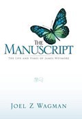 The Manuscript | Joel Z Wagman | 