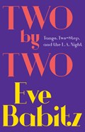 Two by Two | Eve Babitz | 