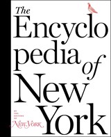 The Encyclopedia of New York | The Editors of New York Magazine | 9781501166952