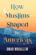 How Muslims Shaped the Americas | Omar Mouallem | 