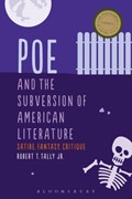 Poe and the Subversion of American Literature | USA)TallyJr. DrRobertT.(TexasStateUniversity | 