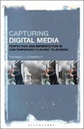 Capturing Digital Media | Thomas J. (NYU, Los Angeles, Usa) Connelly | 