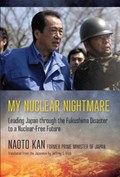My Nuclear Nightmare | Naoto Kan | 