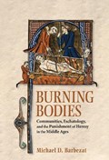 Burning Bodies | Michael D. Barbezat | 