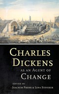 Charles Dickens as an Agent of Change | Joachim Frenk ; Lena Steveker | 