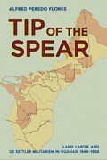 Tip of the Spear | Alfred Peredo Flores | 