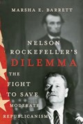 Nelson Rockefeller's Dilemma | Marsha E. Barrett | 