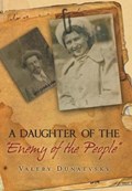 A Daughter of the Enemy of the People | DUNAEVSKY,  Valery | 