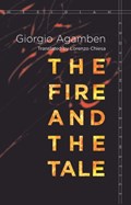 The Fire and the Tale | Giorgio Agamben | 