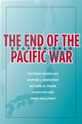 The End of the Pacific War | Tsuyoshi Hasegawa | 